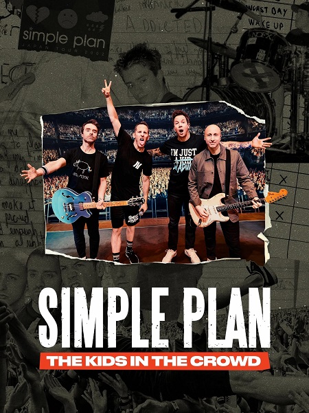فيلم Simple Plan The Kids in the Crowd 2025 مترجم